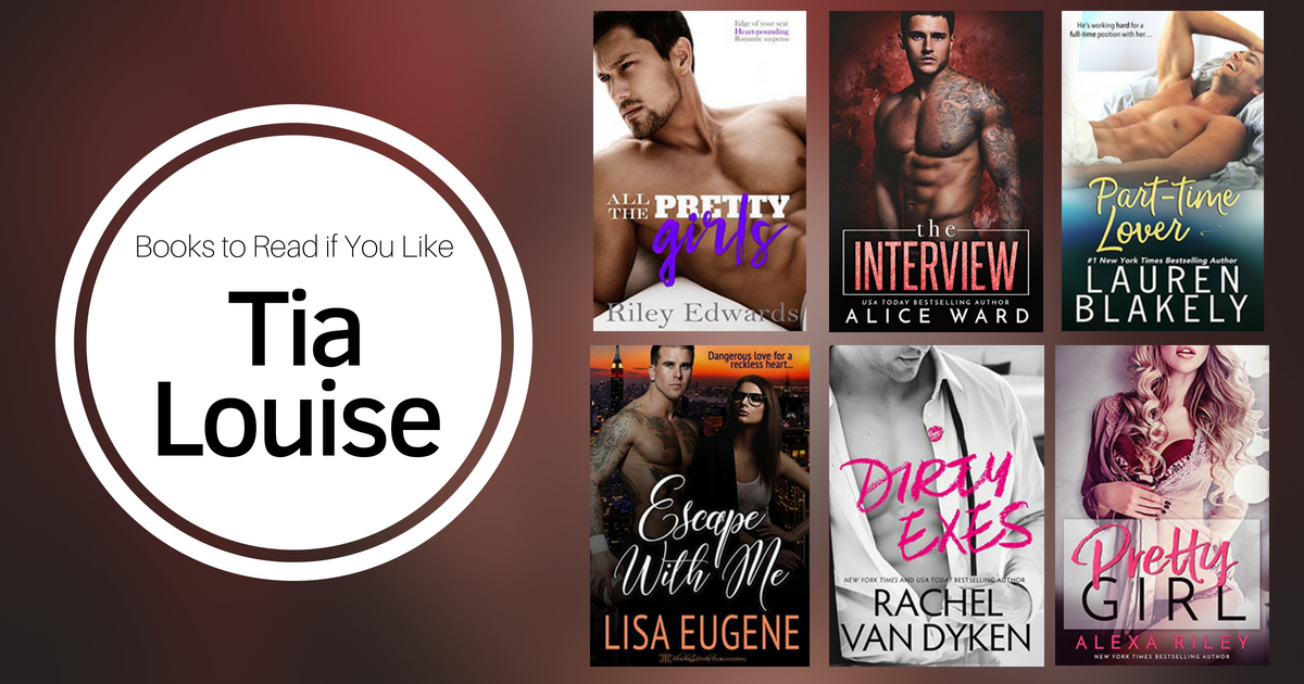 Books To Read If You Like Tia Louise