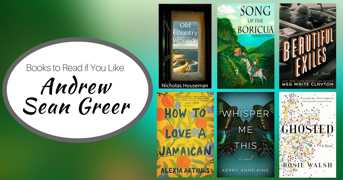 Books To Read If You Like Andrew Sean Greer