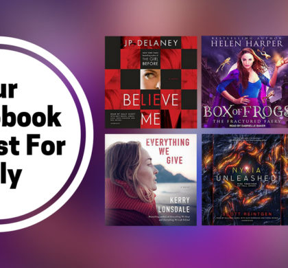 Our Audiobook Playlist For July | 2018