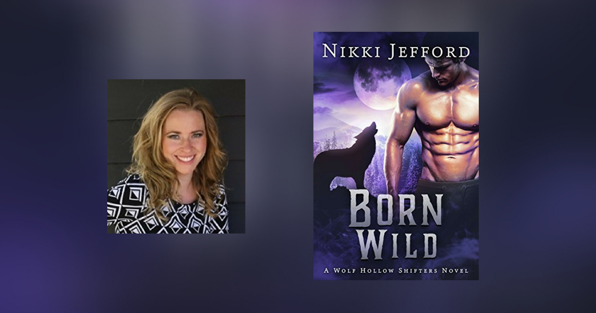 Interview with Nikki Jefford, author of Born Wild