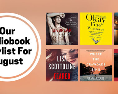 Our Audiobook Playlist For August | 2018