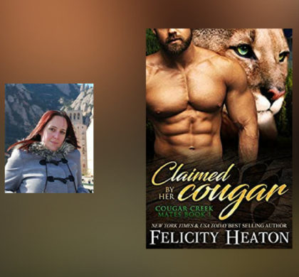 Interview with Felicity Heaton, author of Claimed by her Cougar