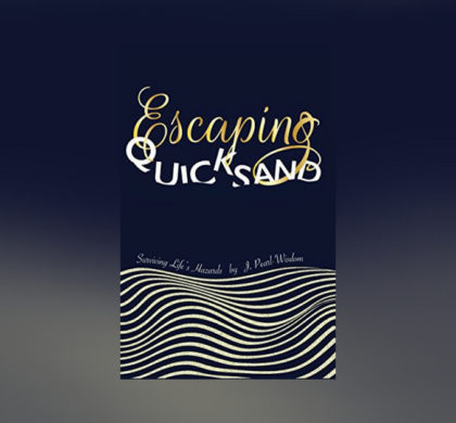 Interview with J. Pearl-Wisdom, author of Escaping Quicksand