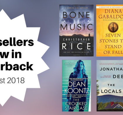 Bestsellers Now in Paperback | August 2018