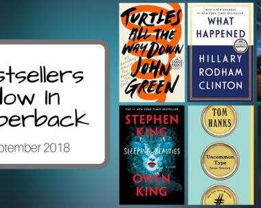 Bestsellers Now in Paperback | September 2018