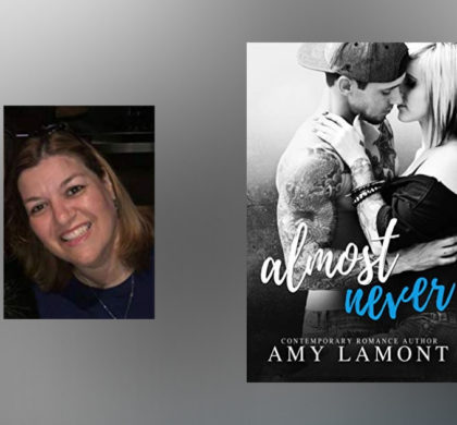 Interview with Amy Lamont, author of Almost Never