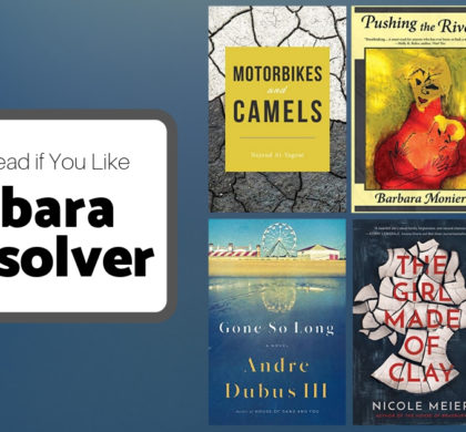 6 Books To Read If You Like Barbara Kingsolver