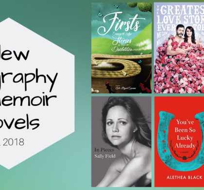 New Biography and Memoir Novels | Fall 2018