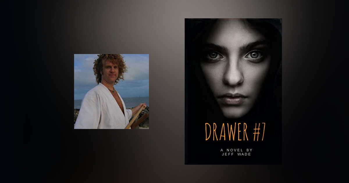 Interview with Jeff Wade, author of Drawer #7