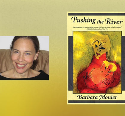 Interview with Barbara Monier, author of Pushing the River