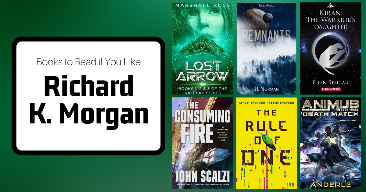 Book To Read If You Like Richard K. Morgan