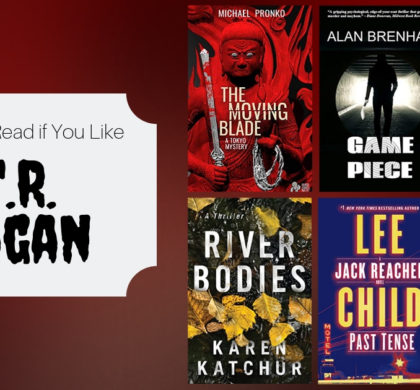 Books To Read If You Like T.R. Ragan