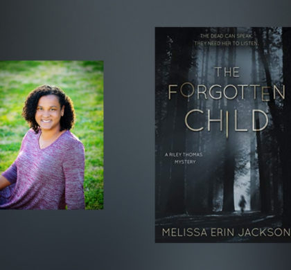 Interview with Melissa Erin Jackson, author of The Forgotten Child