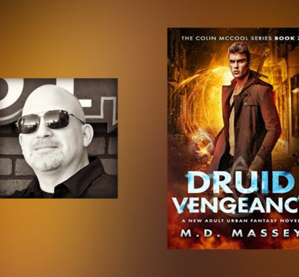 The Story Behind Druid Vengeance by M.D. Massey