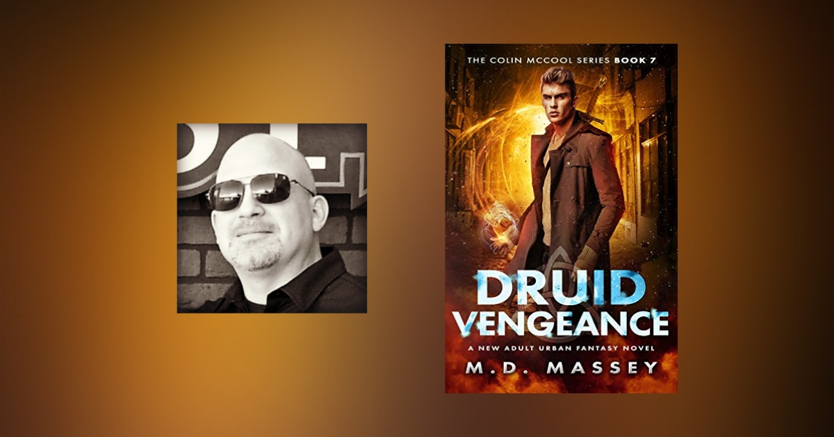 The Story Behind Druid Vengeance by M.D. Massey