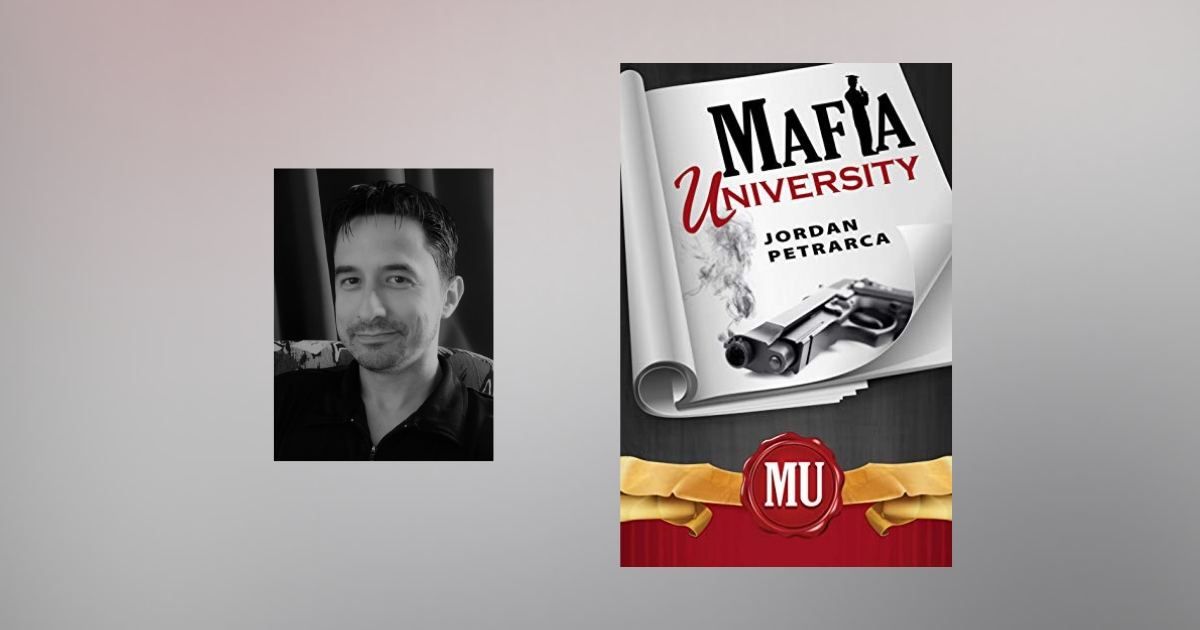 Interview with Jordan Petrarca, author of Mafia University