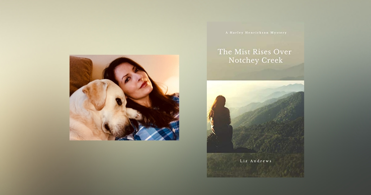 Interview with Liz Andrews, author of The Mist Rises Over Notchey Creek