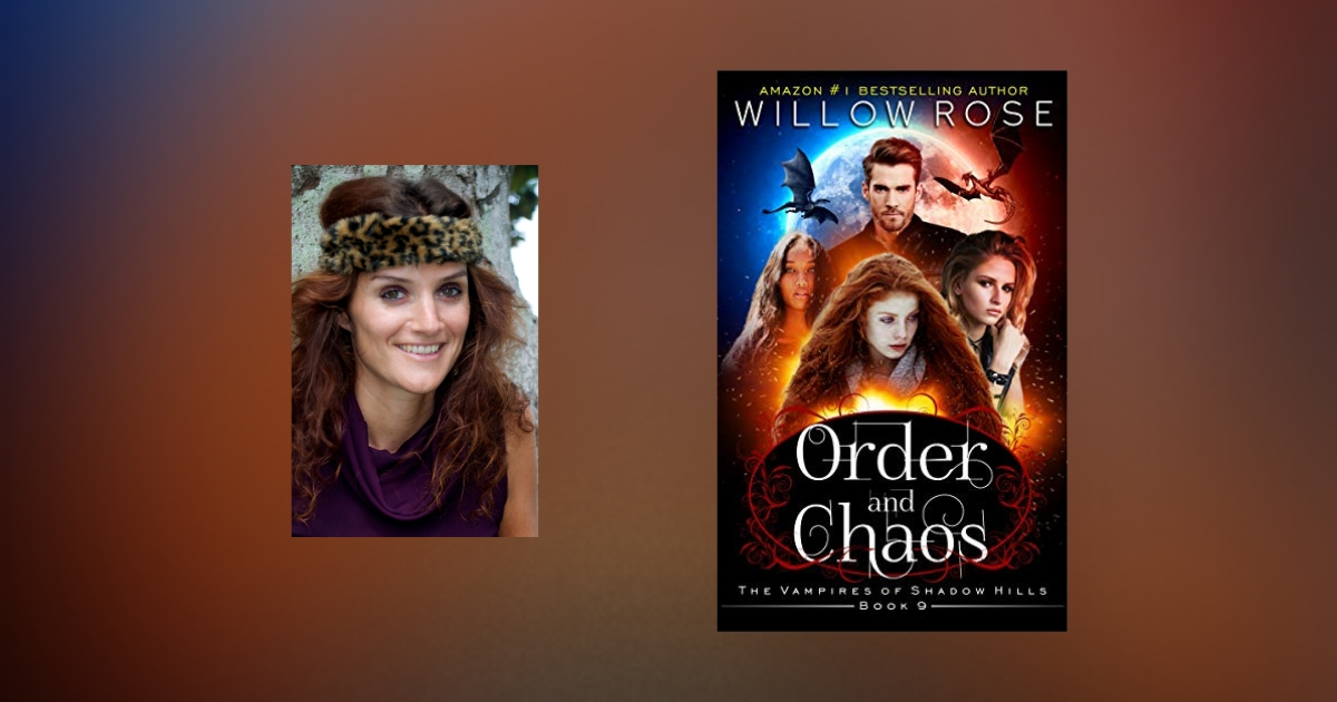 Interview with Willow Rose, author of Order and Chaos