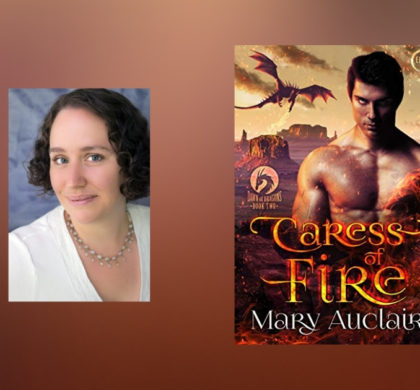 Interview with Mary Auclair, author of Caress of Fire