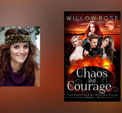 Interview with Willow Rose, author of Chaos and Courage