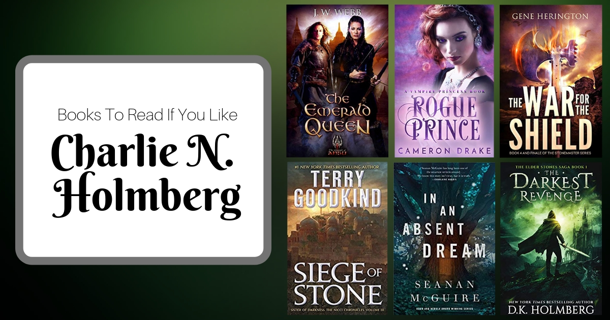 Books To Read If You Like Charlie N. Holmberg