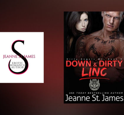 Interview with Jeanne St. James, author of Down & Dirty: Linc