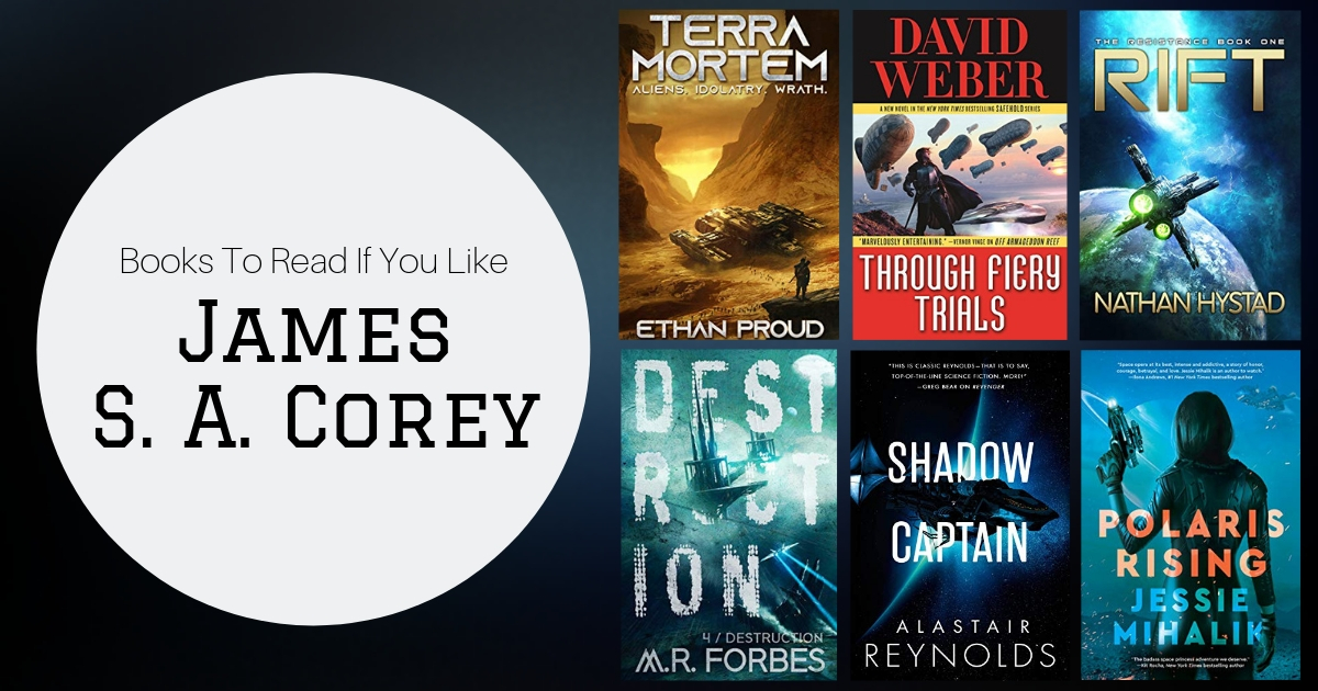 Books To Read If You Like James S. A. Corey