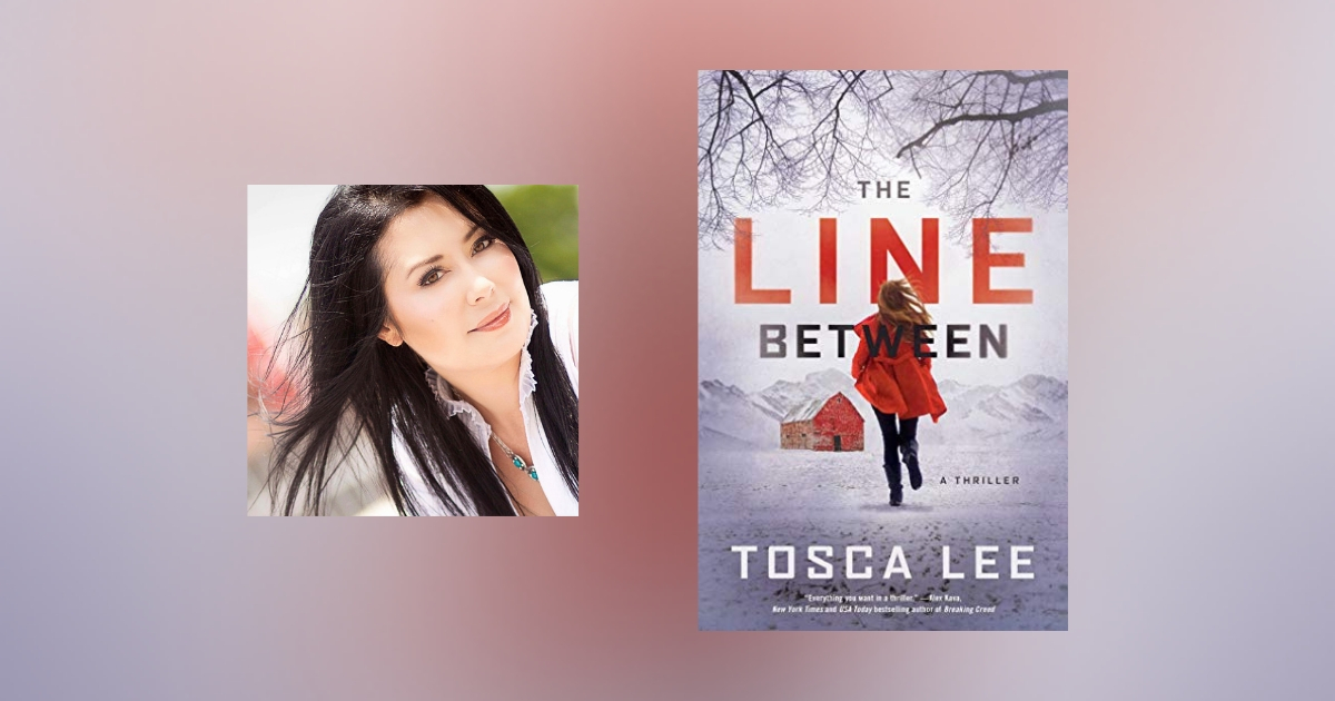 Interview with Tosca Lee, author of The Line Between