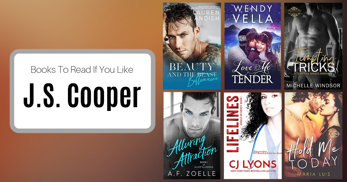 Books To Read If You Like J.S. Cooper