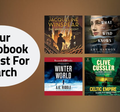 Our Audiobook Playlist For March | 2019