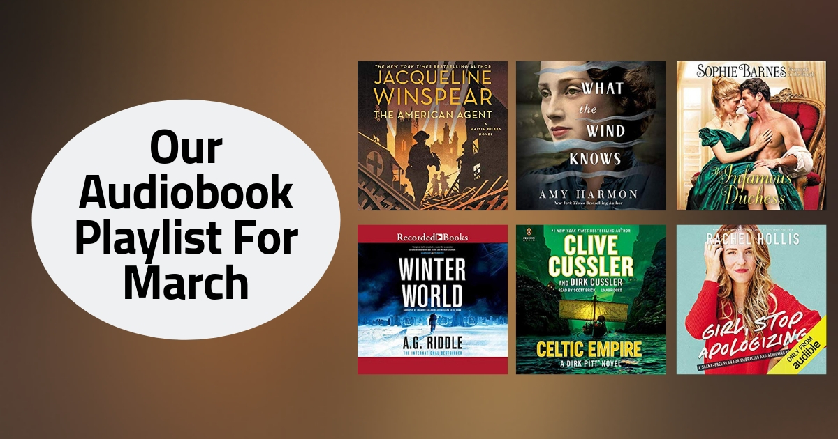 Our Audiobook Playlist For March | 2019
