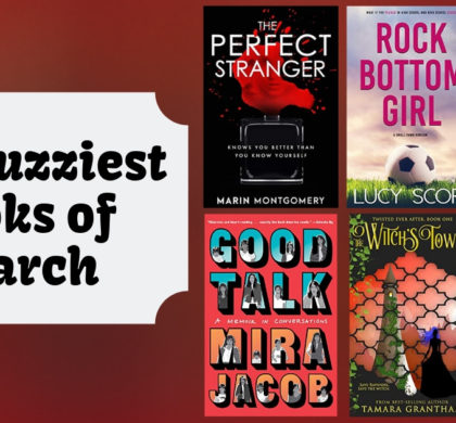 The Buzziest Books of March | 2019