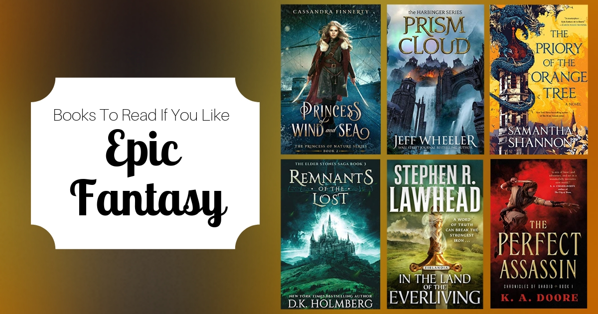 Books To Read If You Like Epic Fantasy
