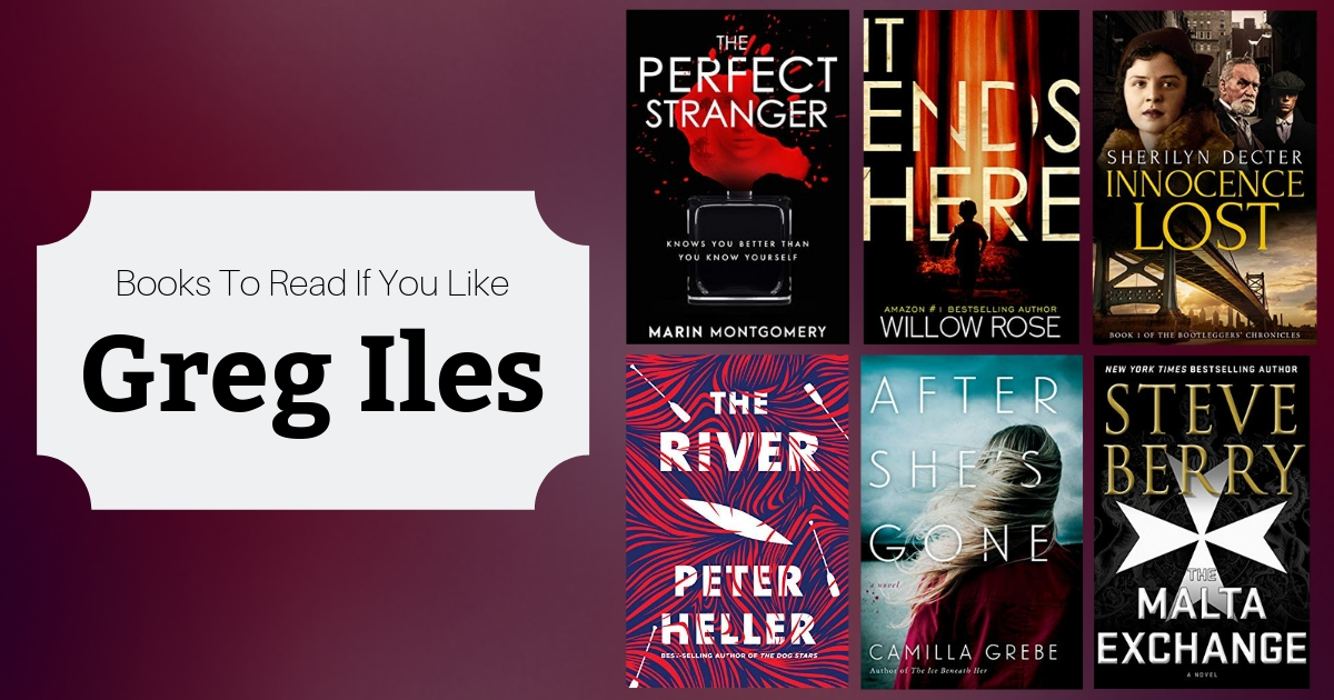 Books To Read if You Like Greg Iles