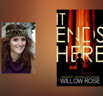 The Story Behind It Ends Here by Willow Rose