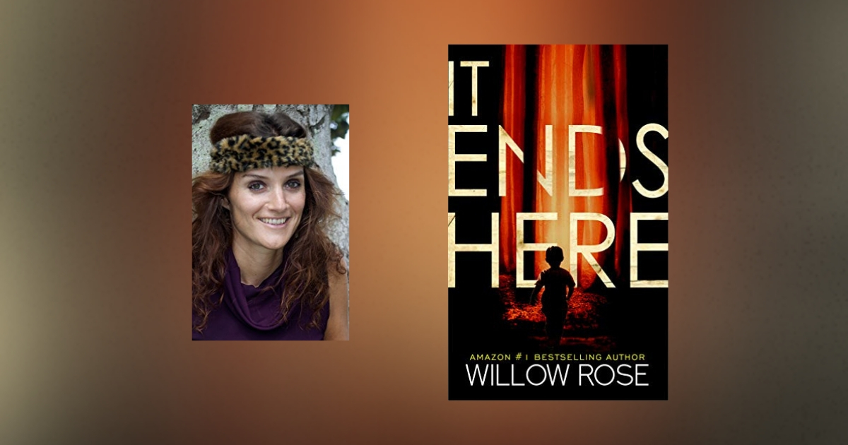 The Story Behind It Ends Here by Willow Rose