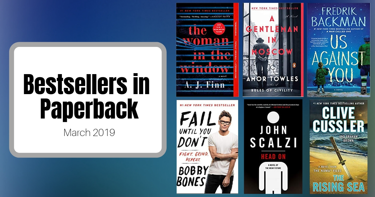 Bestsellers Now in Paperback | March 2019