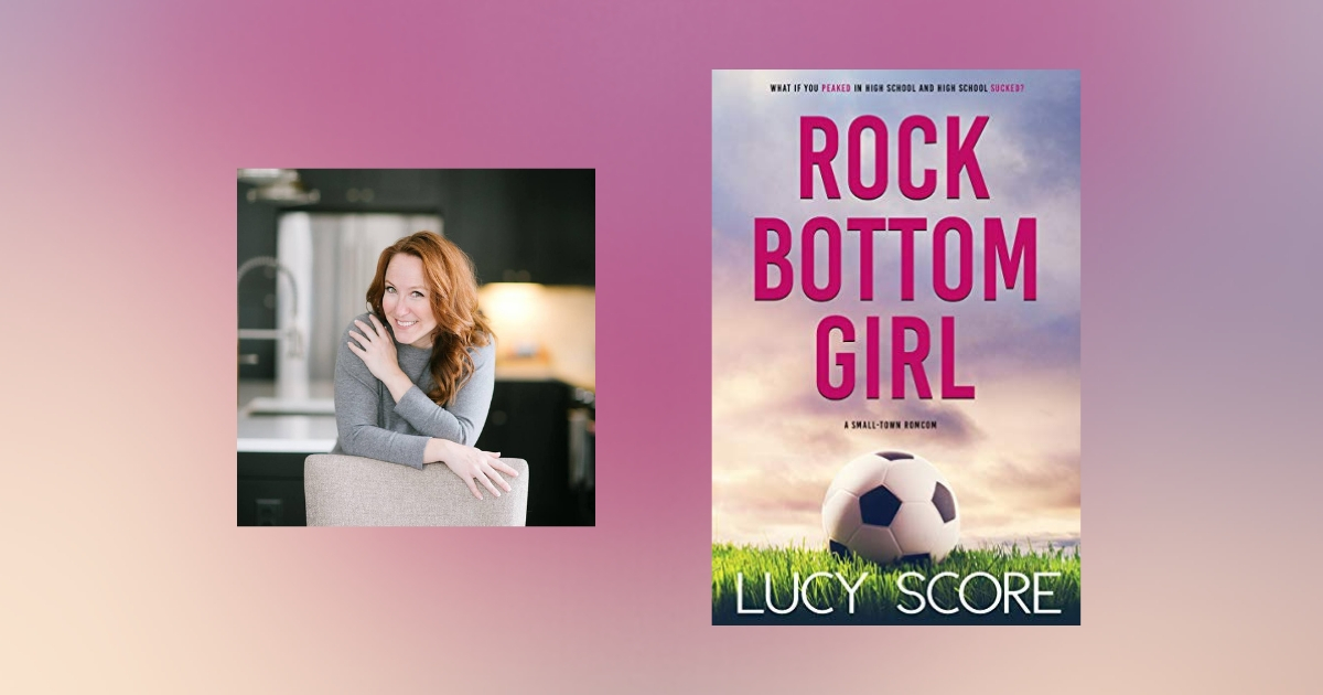 Interview with Lucy Score, author of Rock Bottom Girl