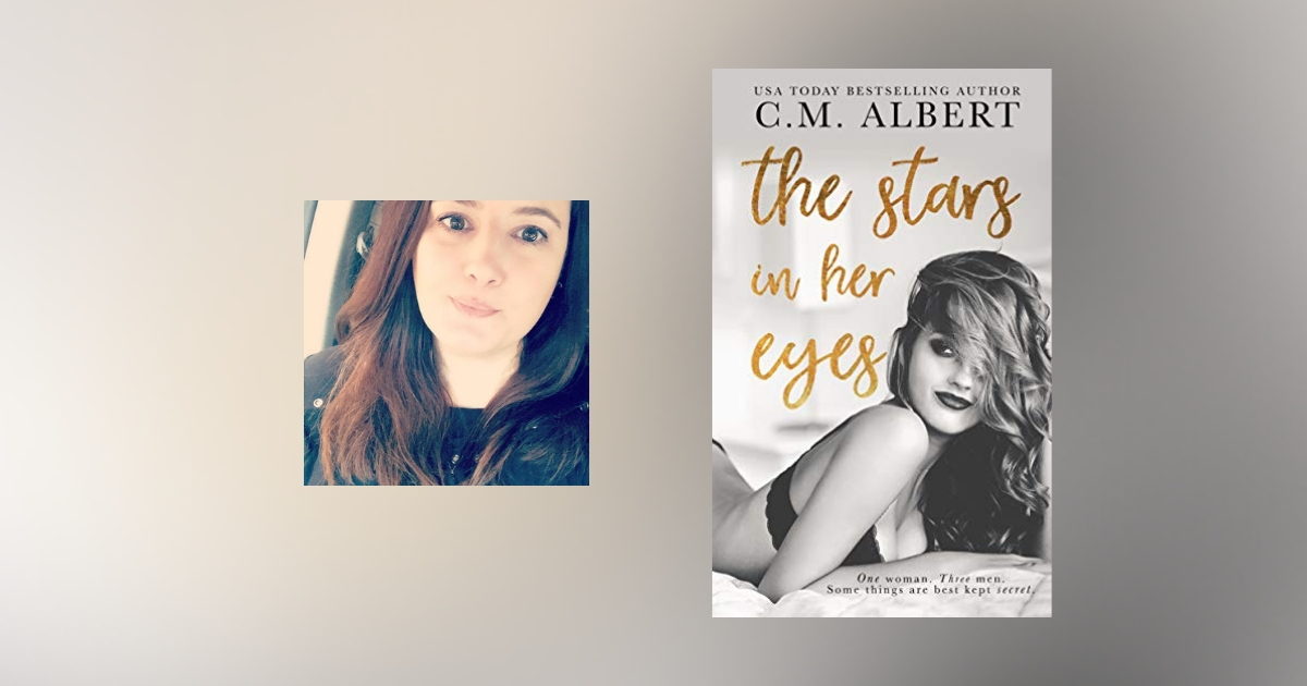 Interview with C.M. Albert, author of The Stars in Her Eyes