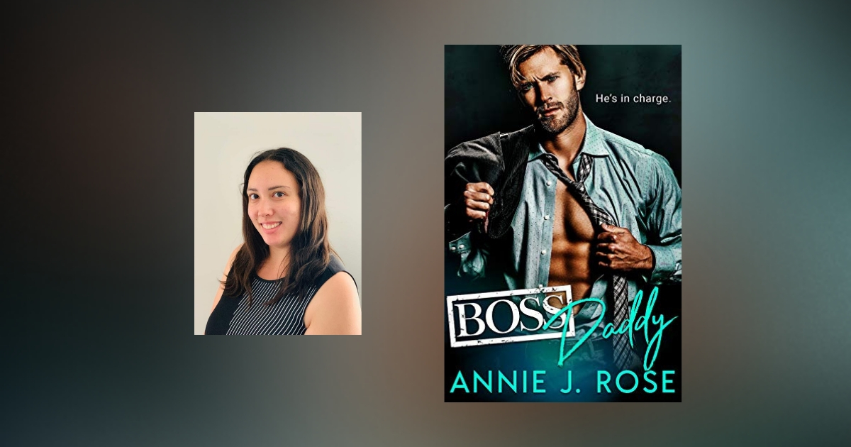 Interview with Annie J. Rose, author of Boss Daddy