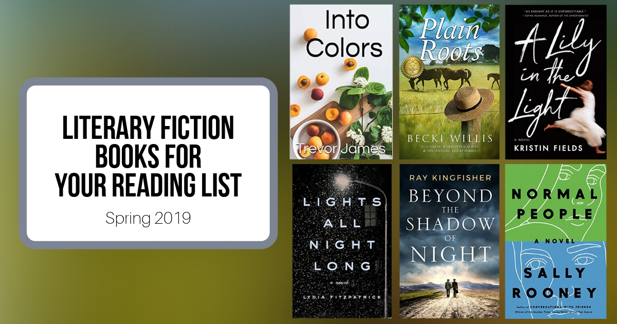 New Literary Fiction Books For Your Reading List | Spring 2019