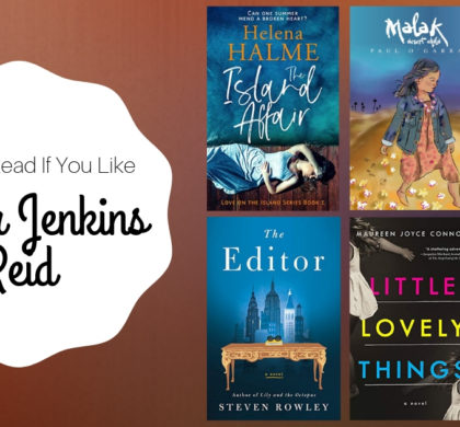 6 Books To Read If You Like Taylor Jenkins Reid