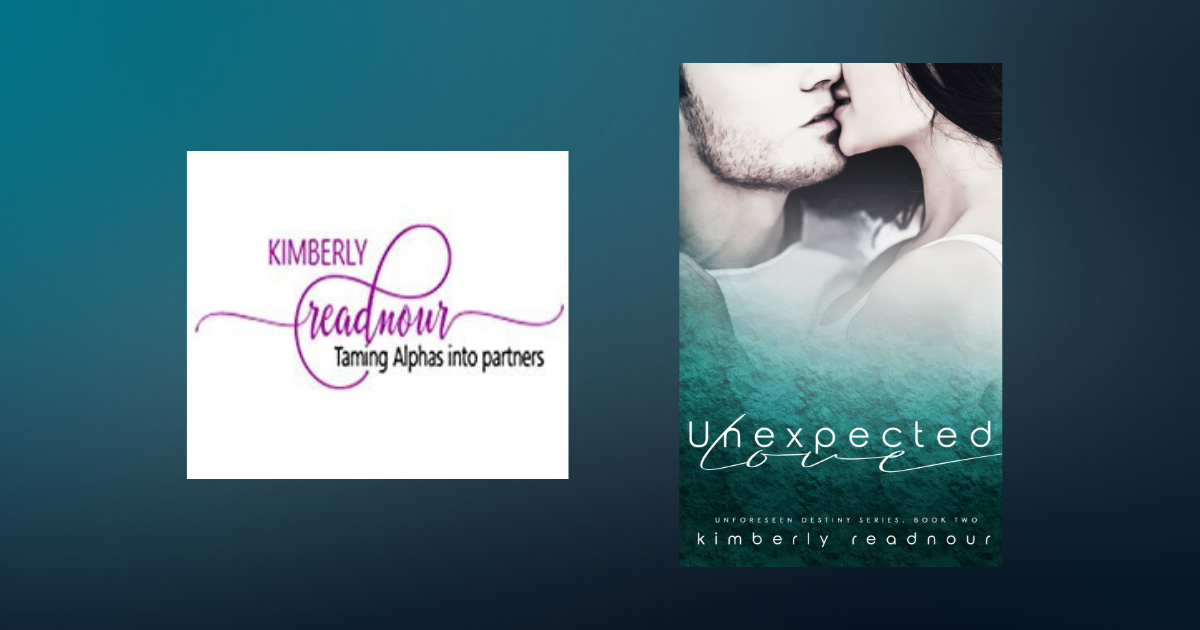 The Story Behind Unexpected Love by Kimberly Readnour