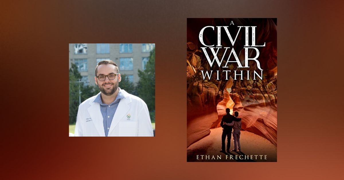 Interview with Ethan Frechette, Author of A Civil War Within