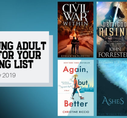 New Young Adult Books For Your Reading List | May 2019