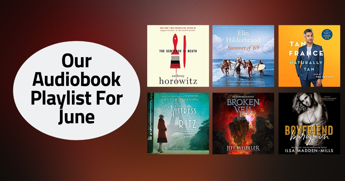 Our Audiobook Playlist For June | 2019