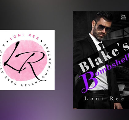 Interview with Loni Ree, Author of Blake’s Bombshell