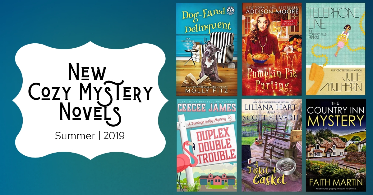 New Cozy Mystery Novels | Summer 2019
