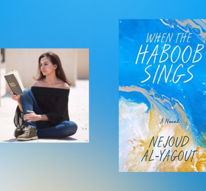 Interview with Nejoud Al-Yagout, author of When the Haboob Sings