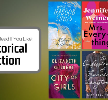 Books To Read If You Like Historical Fiction | June 2019